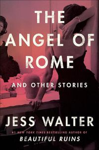 Cover image for The Angel Of Rome: And Other Stories