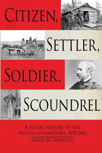 Cover image for Citizen, Settler, Soldier, Scoundrel