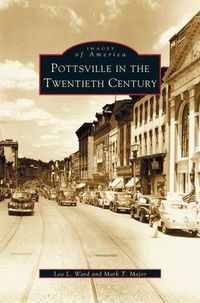 Cover image for Pottsville in the Twentieth Century