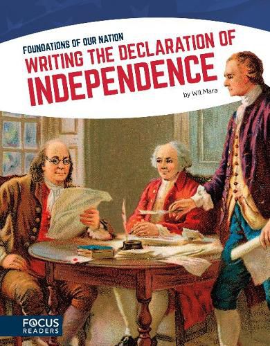 Cover image for Foundations of Our Nation: Writing the Declaration of Independence