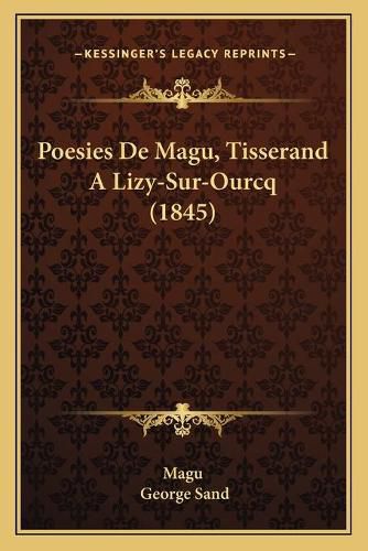 Poesies de Magu, Tisserand a Lizy-Sur-Ourcq (1845)