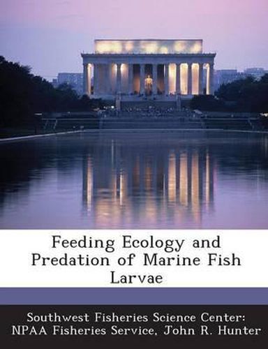 Cover image for Feeding Ecology and Predation of Marine Fish Larvae