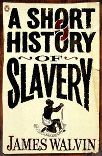 Cover image for A Short History of Slavery