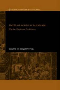 Cover image for States of Political Discourse: Words, Regimes, Seditions