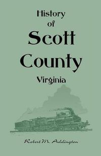 Cover image for History of Scott County, Virginia