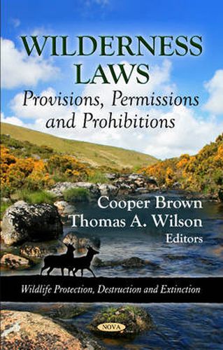 Wilderness Laws: Provisions, Permissions & Prohibitions