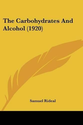 Cover image for The Carbohydrates and Alcohol (1920)