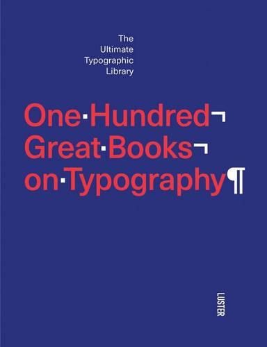 Cover image for One Hundred Great Books on Typography