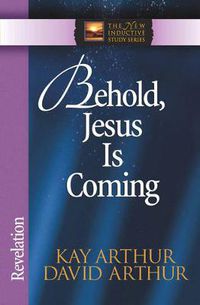 Cover image for Behold, Jesus Is Coming!: Revelation