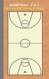 Cover image for Basketball 2 in 1 Tacticboard and Training Workbook