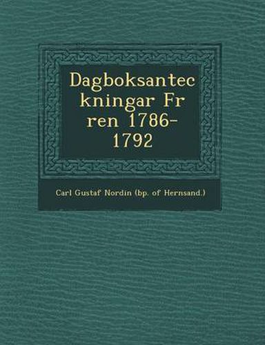 Cover image for Dagboksanteckningar F R Ren 1786-1792