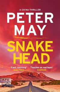 Cover image for Snakehead: The incredible heart-stopping mystery thriller case (The China Thrillers Book 4)