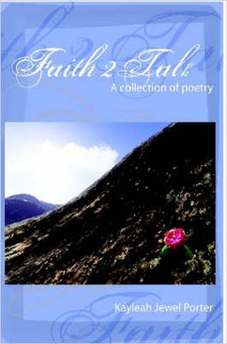 Cover image for Faith 2 Talk A Collection of Poetry
