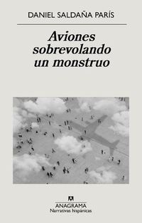 Cover image for Aviones sobrevolando un monstruo