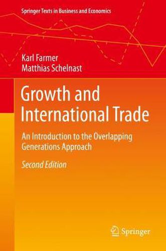 Cover image for Growth and International Trade: An Introduction to the Overlapping Generations Approach