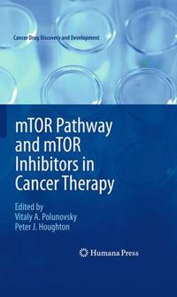 Cover image for mTOR Pathway and mTOR Inhibitors in Cancer Therapy