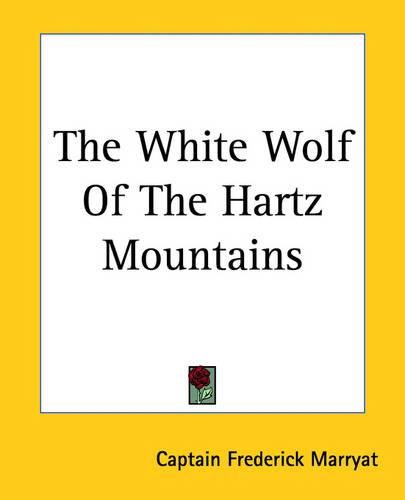 Cover image for The White Wolf Of The Hartz Mountains