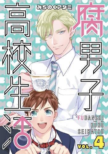 The High School Life of a Fudanshi Vol. 4