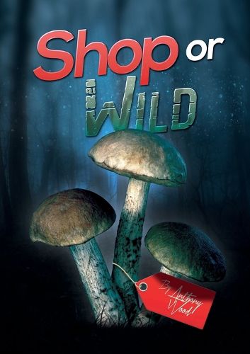 Shop or Wild