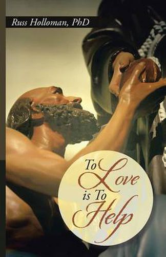 Cover image for To Love Is to Help