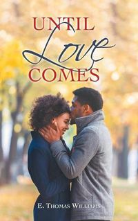 Cover image for Until Love Comes