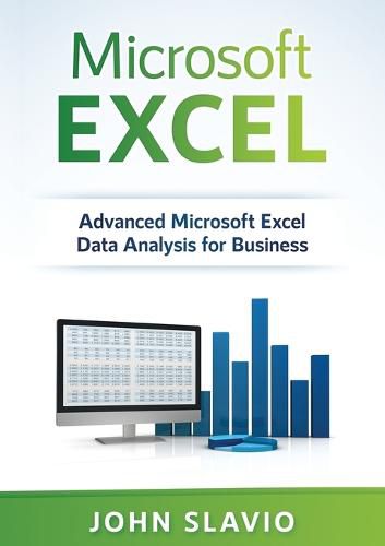 Cover image for Microsoft Excel: Advanced Microsoft Excel Data Analysis for Business