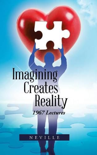 Cover image for Imagining Creates Reality: 1967 Lectures