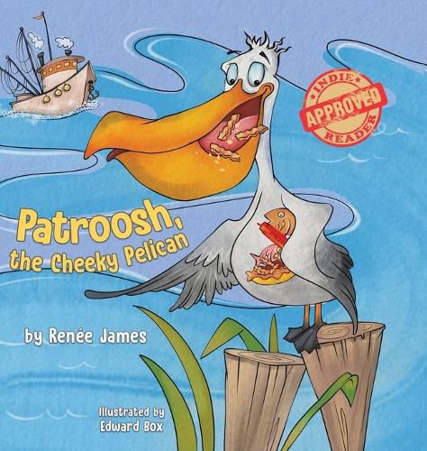 Cover image for Patroosh, the Cheeky Pelican