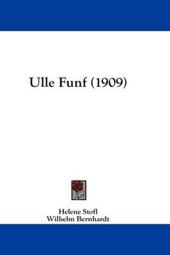 Ulle Funf (1909)