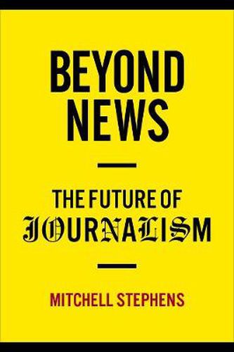 Cover image for Beyond News: The Future of Journalism