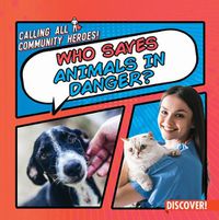 Cover image for Who Saves Animals in Danger?