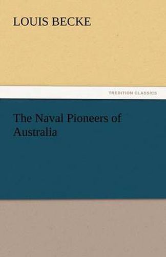 Cover image for The Naval Pioneers of Australia