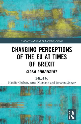 Cover image for Changing Perceptions of the EU at Times of Brexit: Global Perspectives