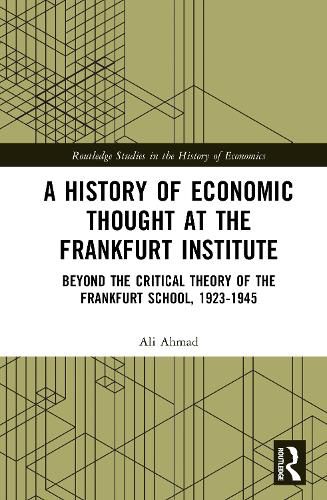 Cover image for A History of Economic Thought at the Frankfurt Institute