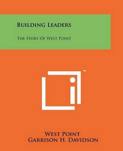 Cover image for Building Leaders: The Story of West Point