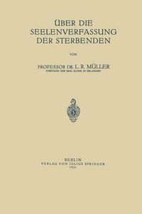 Cover image for UEber Die Seelenverfassung Der Sterbenden