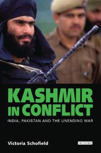 Cover image for Kashmir in Conflict: India, Pakistan and the Unending War