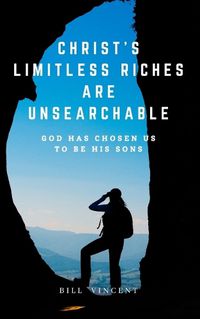 Cover image for Christ's Limitless Riches Are Unsearchable
