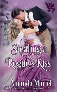 Cover image for Stealing a Rogue's Kiss