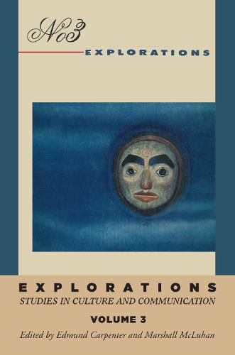 Explorations 3: Studies in Culture and Communication