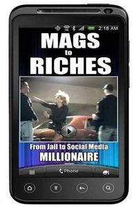 Cover image for Mags to Riches: From Jail to Social Media Millionaire