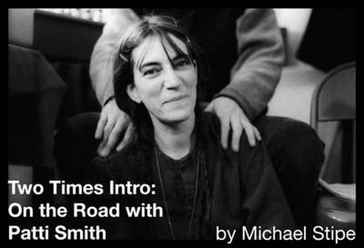 Cover image for Two Times Intro: On the Road With Patti Smith