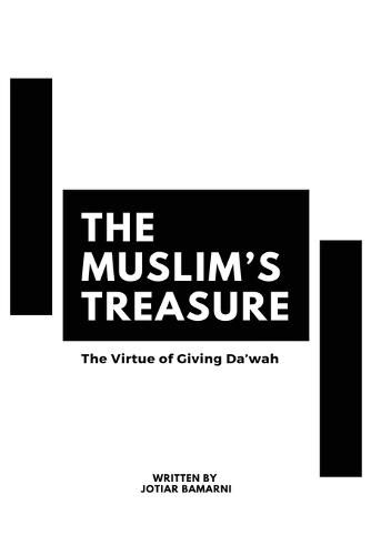 Cover image for The Muslim's Treasure - The Virtue of Giving Dawah