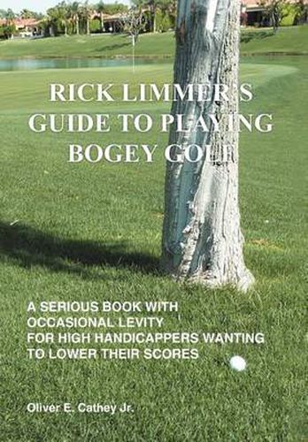 Cover image for Rick Limmer's Guide to Playing Bogey Golf