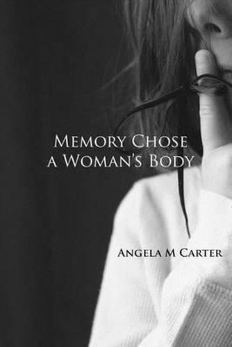 Cover image for Memory Chose a Woman's Body