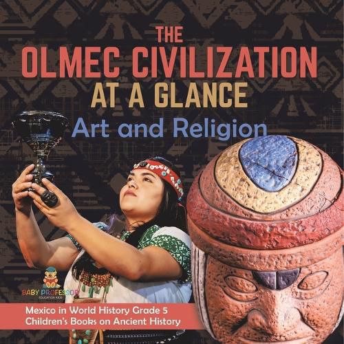 Cover image for The Olmec Civilization at a Glance