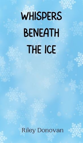Cover image for Whispers Beneath the Ice