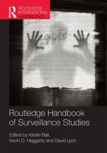 Cover image for Routledge Handbook of Surveillance Studies