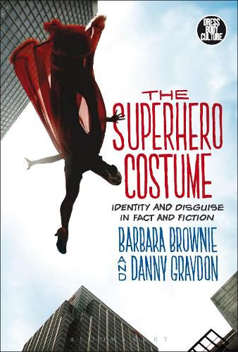 Cover image for The Superhero Costume: Identity and Disguise in Fact and Fiction