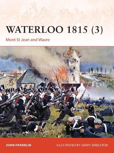 Cover image for Waterloo 1815 (3): Mont St Jean and Wavre